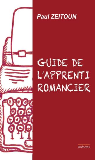 Guide de l'apprenti romancier