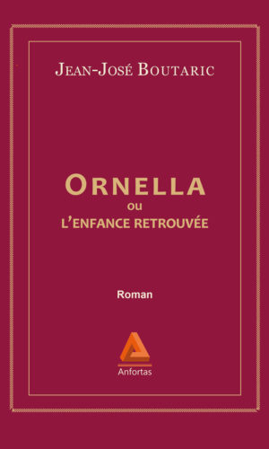 Ornella ou l'enfance retrouvée