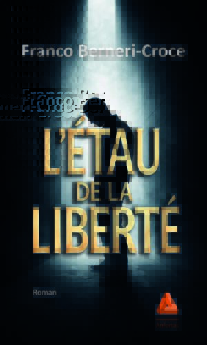 L'étau de la liberté