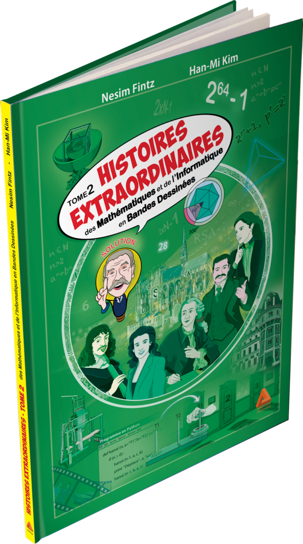 Histoires extraordinaires des mathématiques et de l'informatique en BD - tome 2
