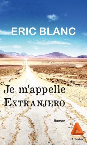 Je m'appelle Extranjero