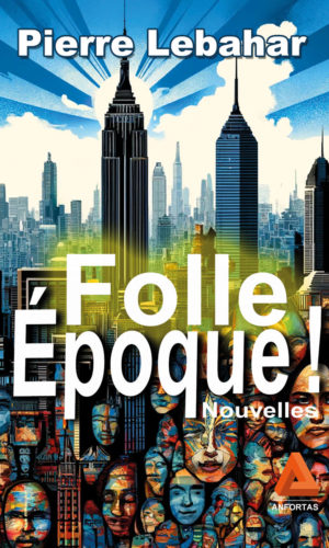 Folle Époque !