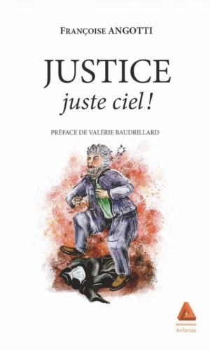 Justice : Juste ciel !
